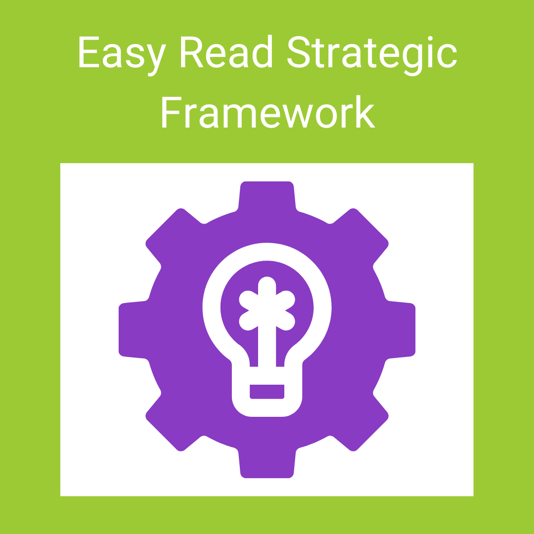 Five Year Strategic Framework Easy Read