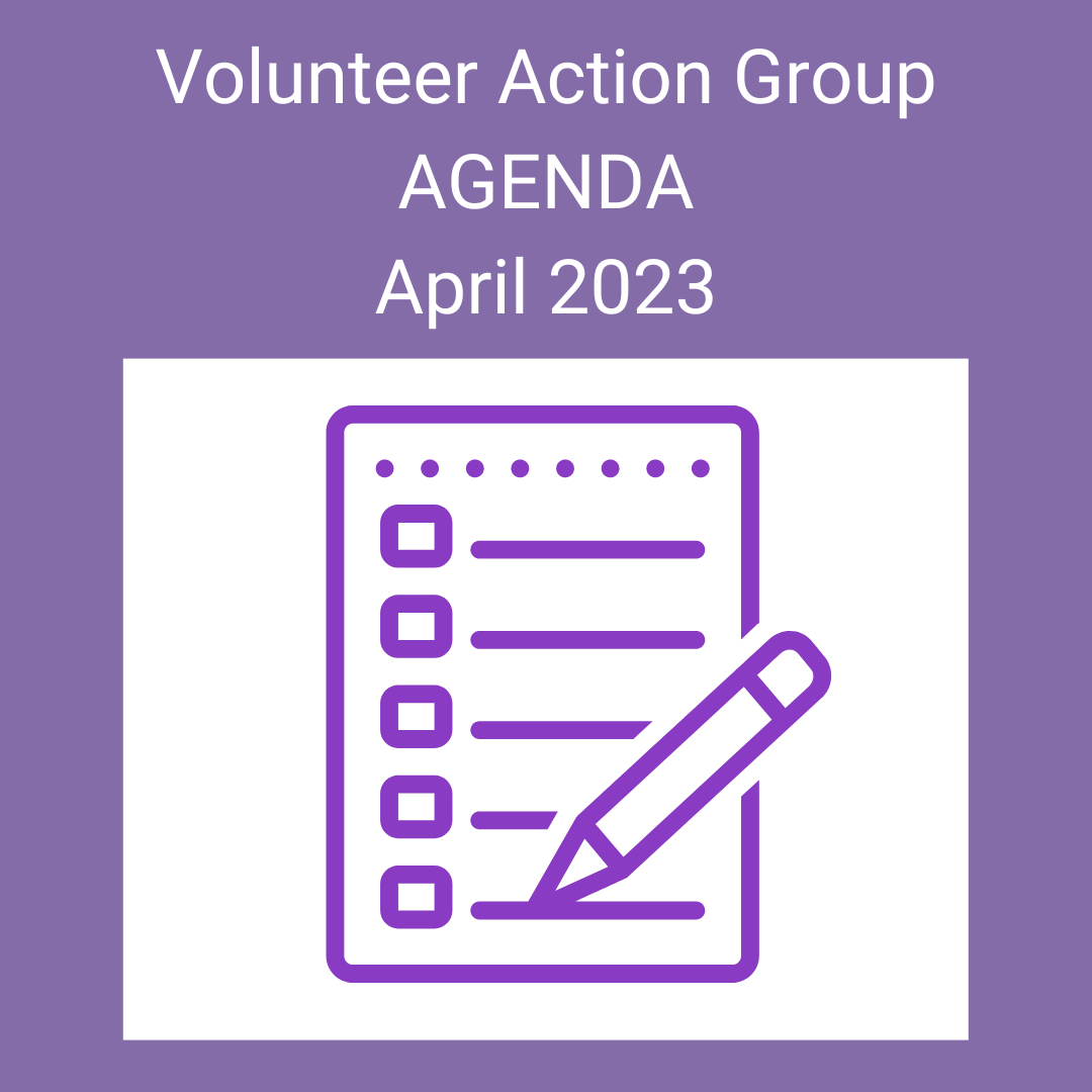Volunteer Action Group Agenda April 2023